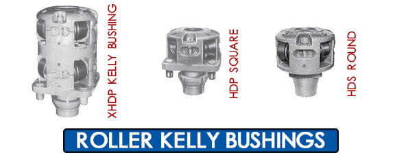 Roller Kelly Bushings - HDP, HDS, XHDP